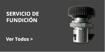 Maquila de Fundición de Pizas Metálicas en CDMX